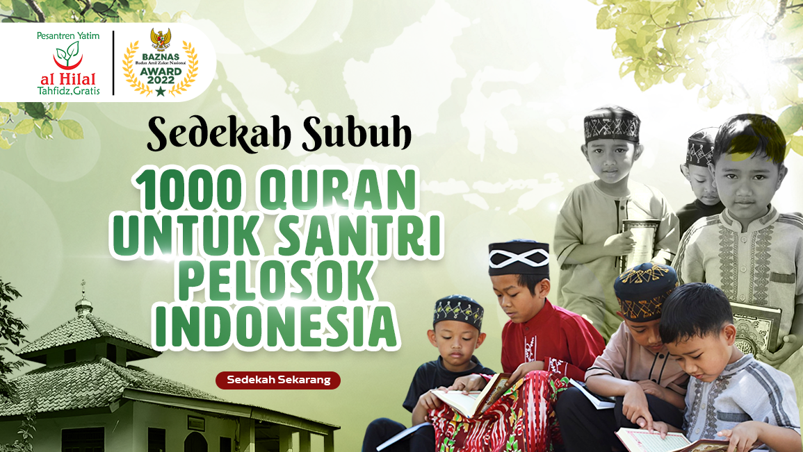 Sedekah Subuh 1000 Al Quran Untuk Santri Pelosok Indonesia