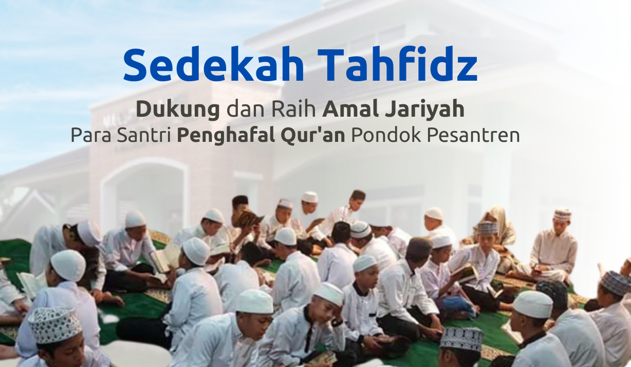 Sedekah Tahfidz Santri Penghafal Quran