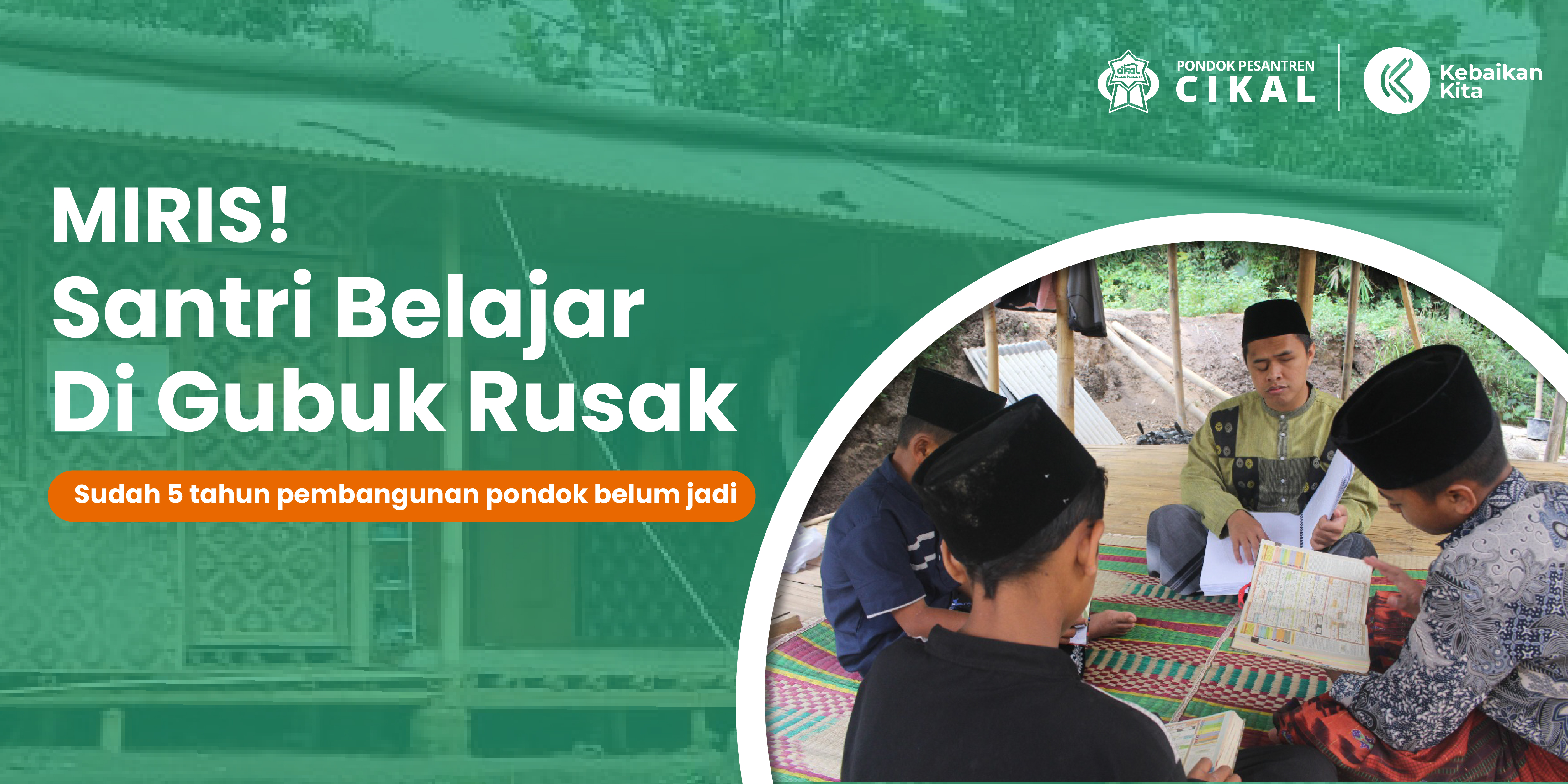 PEMBANGUNAN ASRAMA: untuk Para Santri Penghafal Qur'an