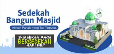 Sedekah Bangun Masjid Para Tahfidz