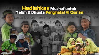 HADIAHKAN MUSHAF AL-QUR’AN UNTUK PENGHAFAL QUR’AN