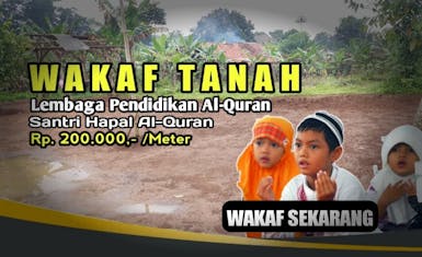 Wakaf Tanah Untuk Bangun Gedung Tahfidz