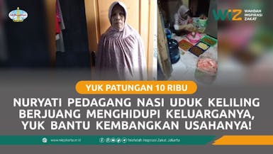 Nuryati Pedagang Nasi Uduk Keliling Berjuang Menghidupi Keluarganya, Yuk Bantu Kembangkan Usahanya!