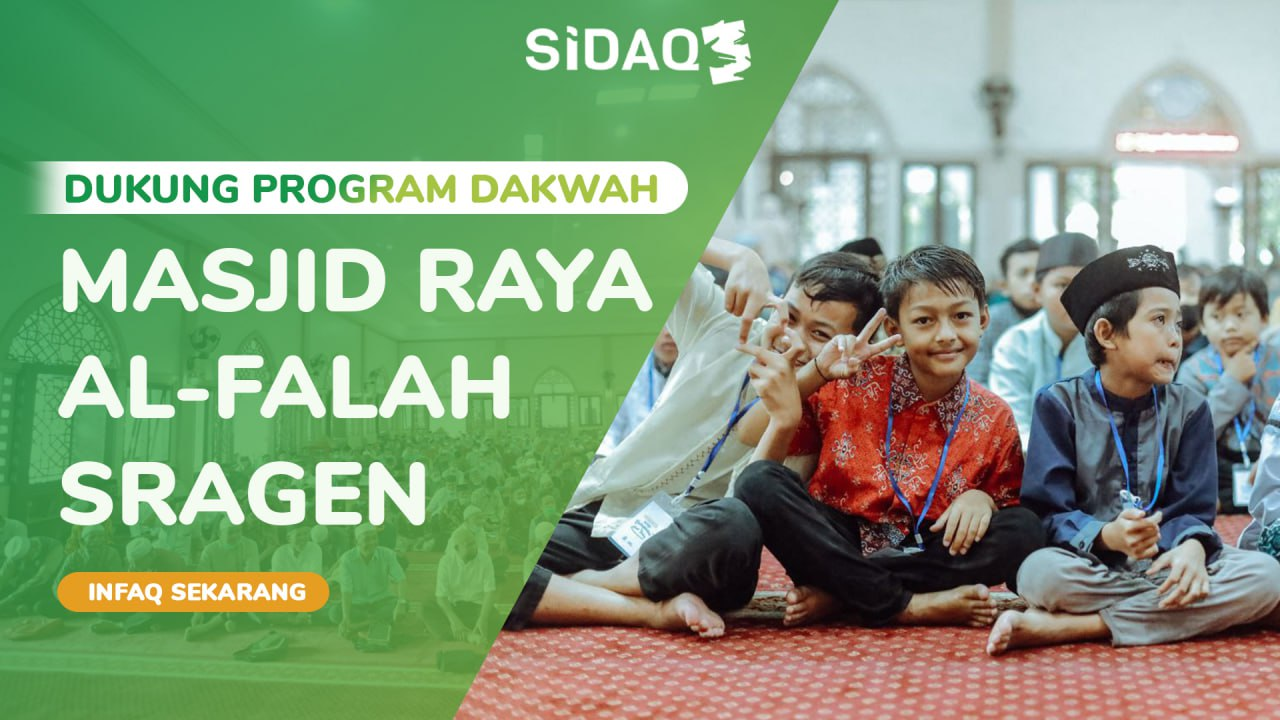 DUKUNG PROGRAM DAKWAH MASJID RAYA AL FALAH SRAGEN