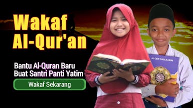 Wakaf Al Quran & Sarana Untuk 300 Hapiz Yatim