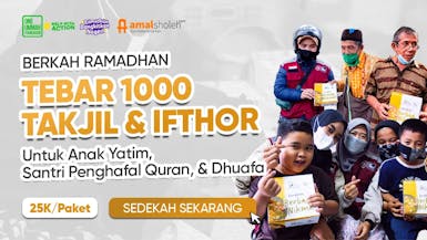 Berbagi 1000 Takjil dan Ifthar Ramadhan
