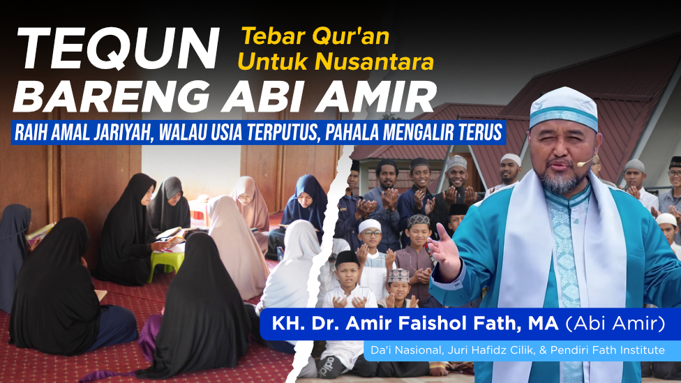 Tebar Quran Bangun Negeri Bareng Abi Amir Faishol Fath
