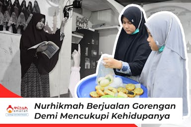 Nurhikmah Berjualan Gorengan Demi Mencukupi Kebutuhan Hidup