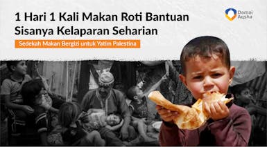 Kenyangkan Yatim Palestina, Allah Janjikan Kamar Khusus di Surga