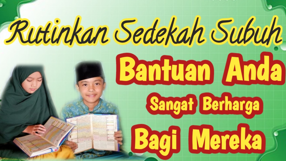 Sedekah Subuh Untuk Santri Penghafal Al-Qur'an