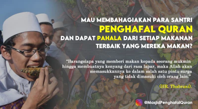 Memberi Makanan Terbaik Untuk Santri Penghafal Quran