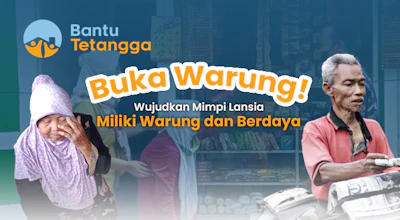 Buka Warung! Wujudkan Mimpi Lansia Miliki Warung dan Berdaya