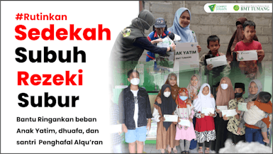 Sedekah Subuh Untuk Bahagiakan Anak Yatim Piatu, Pemberdayaan Dhuafa, Beasiswa Anak Dhuafa, Lansia Kurang Mampu