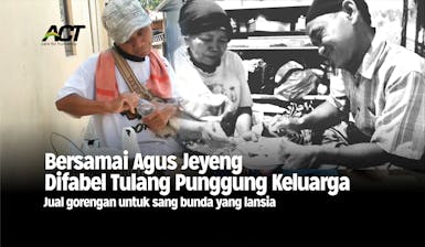 Gigih Bekerja Walau Dihina, Bantu Agus Bahagiakan Sang Bunda!