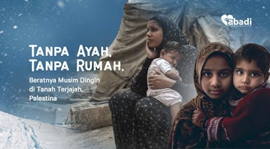 Musim Dingin Ekstrem Mengancam Nyawa, Sedekah Kita Lindungi Keluarga Palestina