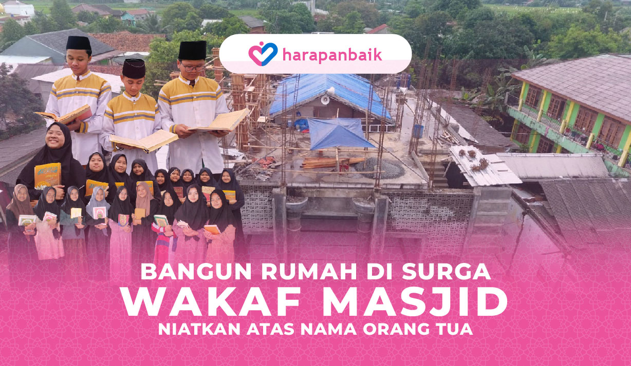 Wakaf Masjid Nur Al-Istiqomah Pahala Jariyah Niatkan Atas Nama Orang Tua