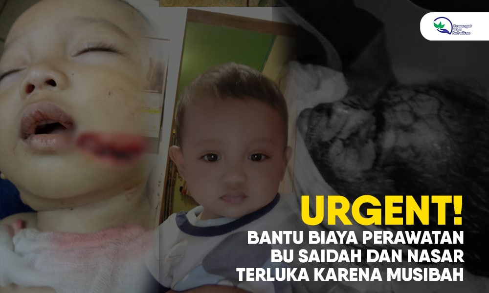 Urgent! Bantu Biaya Perawatan Bu Saidah dan Nasar Terluka Karena Musibah