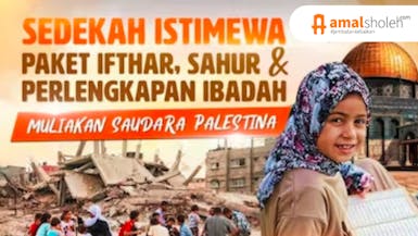 Kokohkan Perjuangan Saudara Kita , Kirim Berkah Ramadhan ke Palestina, Mereka Sangat Membutuhkannya Saat ini