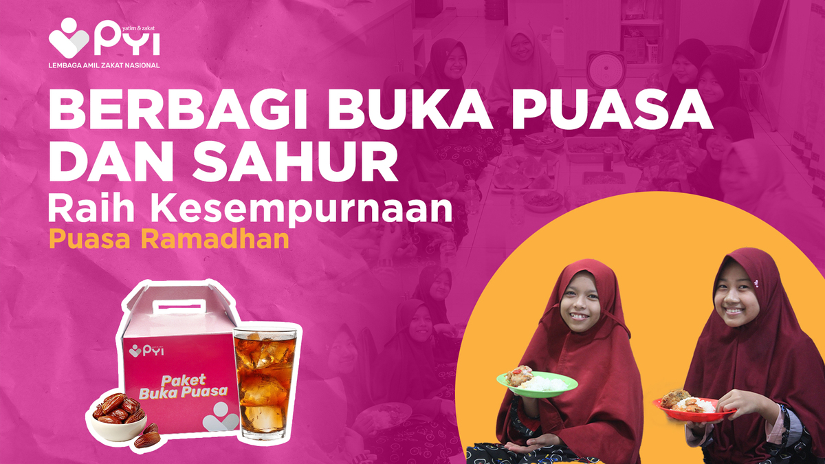 Berbagi Buka Puasa dan Sahur Bersama Panti Yatim Indonesia