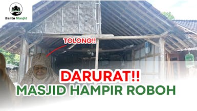 Darurat !! Masjid hampir roboh butuh bantuan saudara seiman