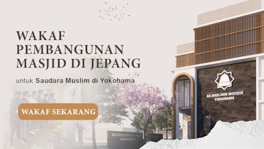 Wakaf di Bulan Syaban : Bangun Masjid Indonesia Pertama di Yokohama