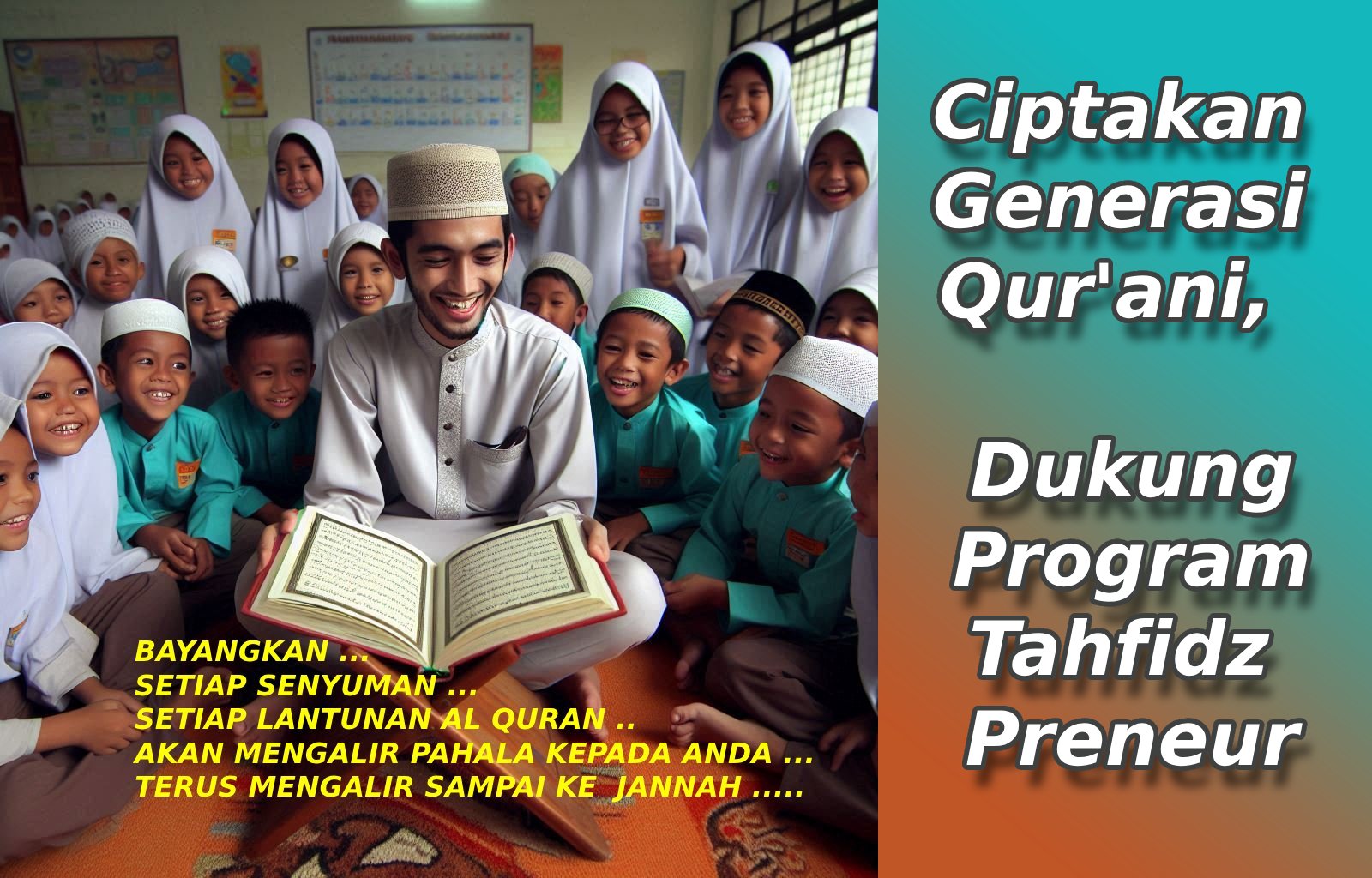 Dukung Pembangunan Pesantren Tahfidz Preneur, Wakaf Anda, Amal Jariyah Tanpa Batas