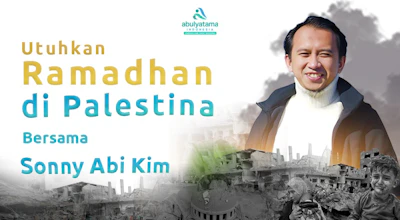 Utuhkan Ramadhan di Palestina bersama Sonny Abi Kim