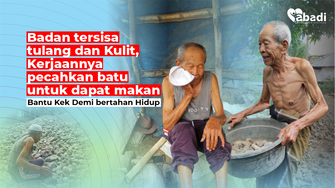 BADAN TERSISA TULANG DAN KULIT, KERJAANNYA PECAHKAN BATU DEMI SESUAP NASI