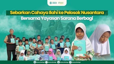 Wakaf Al-Qur'an: Sebarkan Cahaya Ilahi ke Pelosok Nusantara Bersama Yayasan Sarana Berbagi