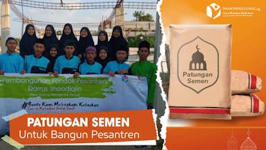 Wakaf Semen Pahala Jariyah Pembangunan Pondok Pesantren