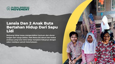 Lansia Dan 2 Anak Buta Bertahan Hidup Dari Sapu Lidi