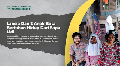 Lansia Dan 2 Anak Buta Bertahan Hidup Dari Sapu Lidi