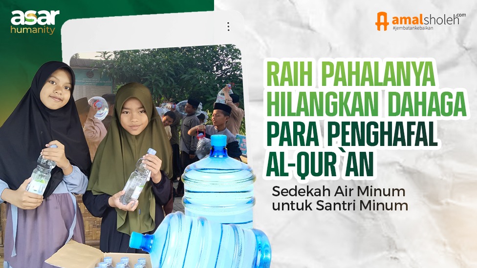 Sedekah Air Minum Santri Yatim Penghafal Quran
