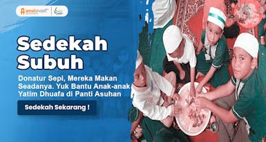 Raih Berkah dengan Sedekah Subuh, Bantu Adik-adik Yatim-Piatu