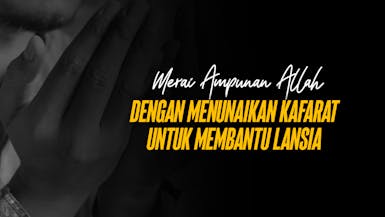 Bantu Lansia, Tunaikan Kewajiban Kafarat