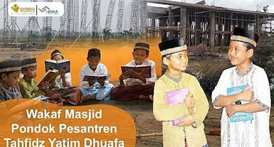 Wakaf Masjid Pondok Pesantren Tahfidz Yatim dan Dhuafa