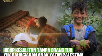 Tolong!!! Ayah Meninggal Sejak Masih Kecil : Bantu Anak-anak Yatim di Palestina Dari Kesulitan