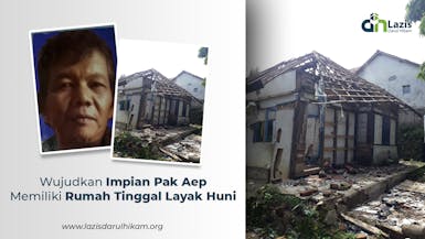 Rumah Tinggal Layak Huni Untuk Pak Aep