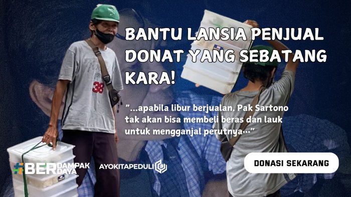 Hidup Lansia Penjual Donat Sebatang Kara, Butuh Bantuan!