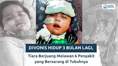 Tak Bisa Bernafas, Bantu Tiara Melawan 6 Penyakit Mematikan di Tubuhnya