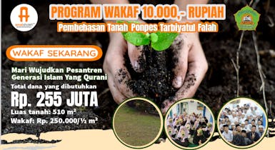 WAKAF PEMBEBASAN TANAH PONPES TARBIYATUL FALAH