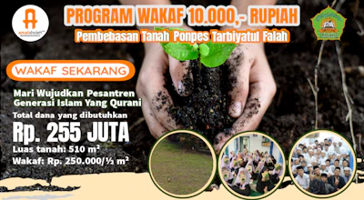 WAKAF PEMBEBASAN TANAH PONPES TARBIYATUL FALAH