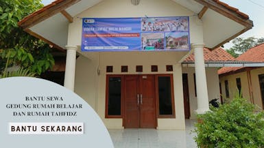 Sewa Gedung Rumah Belajar dan Rumah Tahfidz