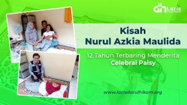 Kisah Nurul Azkia Maulida, 12 Tahun Terbaring Menderita Celebral Palsy