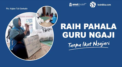 Raih Pahala Guru Ngaji Tanpa Ikut Ngajari