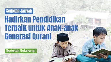 Bantu Para Generasi Quran agar Tetap Sekolah