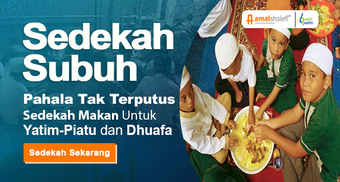 Sedekah Makanan Untuk Yatim-Piatu dan Dhuafa