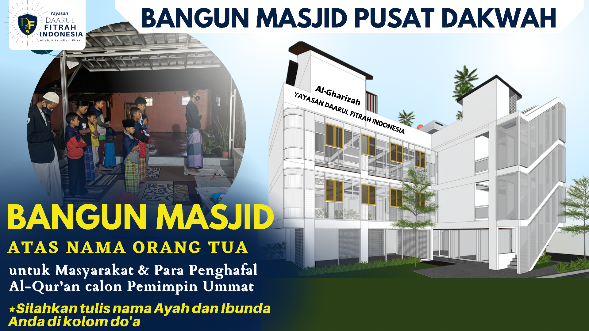 Bangun Masjid Penghafal Qur'an Pusat Dakwah