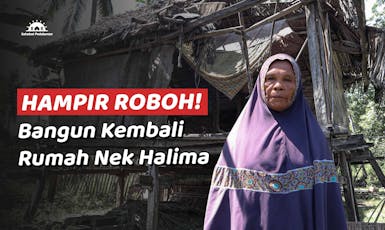 Patungan Bangun Kembali Rumah Nek Halima