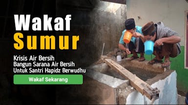 Wakaf Sumur Yatim Wudhu Pakai Air Keruh